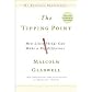 Gladwell's 2002 The Tipping Point How Little Things Can Make a Big Difference by Malcolm Gladwell (The Tipping Point: How Little Things Can Make a Big Difference by Malcolm Gladwell) [Paperback]