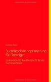 Suchmaschinenoptimierung für Einsteiger: So machen Sie Ihre Website fit für die Suchmaschinen