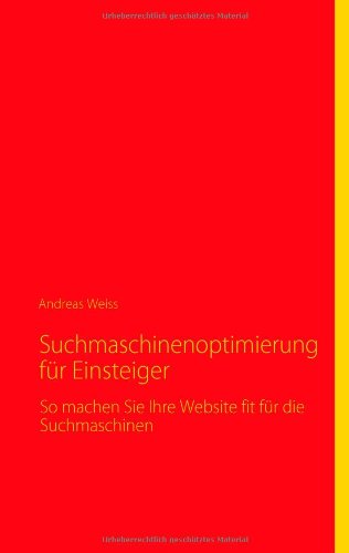 Suchmaschinenoptimierung für Einsteiger: So machen Sie Ihre Website fit für die Suchmaschinen