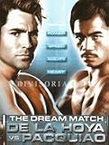 The Dream Match Oscar De La Hoya Vs Manny Pacquiao