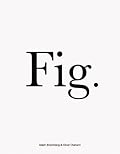 Adam Broomberg & Oliver Chanarin: Fig.