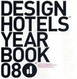 Design HotelsT Yearbook 2008