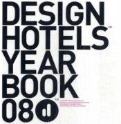 City Travel Guides Discounted  Bücher : Design Hotels Yearbook 2008
