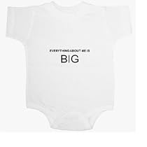 Everything About Me Is BIG Baby Ultrasoft Onesie