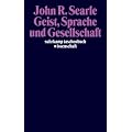 Geist, Sprache und Gesellschaft: Philosophie der wirklichen Welt: Philosphie in der wirklichen Welt (suhrkamp taschenbuch wissenschaft)