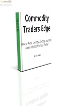 Click to Download Free Kindle Book -> Commodity Traders Edge