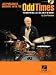 Odd Times - Patterns for Rock, Jazz, and Latin at the Drumset