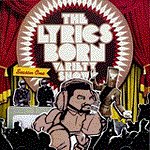 The Lyrics Born Variety Show: Season One by Lyrics Born