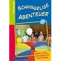 Schwingelige Abenteuer: Spiele mit dem Schwungtuch f�r 4- bis 8-J�hrige