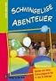 Schwingelige Abenteuer: Spiele mit dem Schwungtuch f�r 4- bis 8-J�hrige