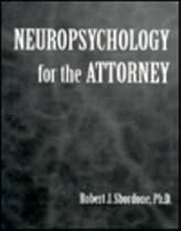 Neuropsychology for the Attorney