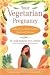 Books : Your Vegetarian Pregnancy Publisher: Fireside; Original edition