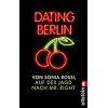 Dating Berlin: Auf der Jagd nach Mr Right