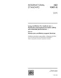 ISO 10651-6:2004, Lung ventilators for medical use - Particular requirements for basic safety and essential performance - Part 6: Home-care ventilatory support devices