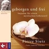 Geborgen und frei, 1 Audio-CD