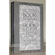 Bookbinding for Book Artists by  Keith A. Smith and Fred A. Jordan