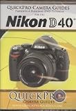 Nikon D40 - QuickPro Camera Guide (Tutorial DVD)