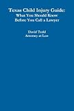 Texas Child Injury Guide: What You Should Know Before You Call a Lawyer