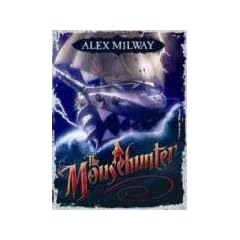 The Mousehunter (Mousehunter Trilogy)