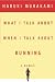 What I Talk about When I Talk about Running [WHAT I TALK ABT WHEN I TALK AB]