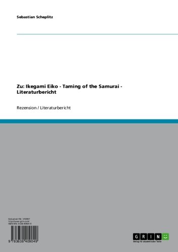 Zu: Ikegami Eiko - Taming of the Samurai - Literaturbericht (German Edition)