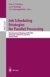 Job Scheduling Strategies for Parallel Processing: 8th International Workshop, JSSPP 2002, Edinburgh, Scotland, UK, July 24, 2002, Revised Papers (Lecture Notes in Computer Science)