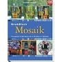 Grundkurs Mosaik: Techniken, Materialien, Projekte, Motive