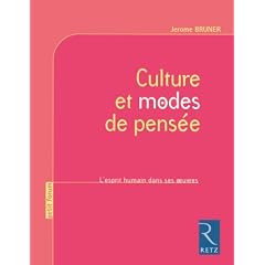 Culture et modes de pens�e : L'esprit humain dans ses oeuvres
