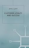 Customer loyalty and success