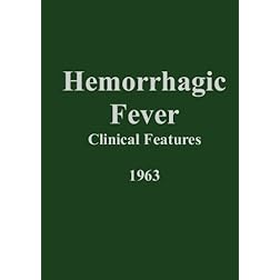 Hemorrhagic Fever - Clinical Features