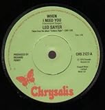 WHEN I NEED YOU 7" (45)