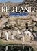 The Red Land: The Illustrated Archaeology of Egypt's Eastern Desert