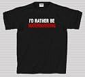 I'D RATHER BE WATERBOARDING /Limited Edition T- Shirt