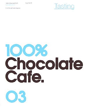Cover image : 100%チョコレートカフェ・コンプリートブック〈3巻〉テイスティング