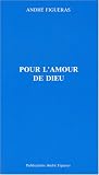Pour l\'amour de Dieu