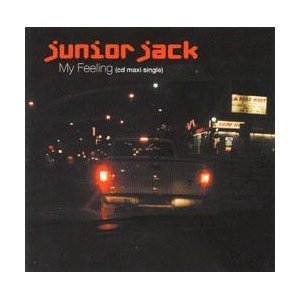 Junior Jack - My Feeling (Kick 