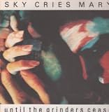 UNTIL THE GRINDERS CEASE LP (VINYL ALBUM) FRENCH LIVELY ART 1989