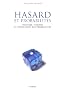 Hasard et probabilit�s : Histoire, th�orie et application des probabilit�s