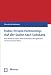 Public Private Partnership: Auf der Suche nach Substanz: Eine Effizienzanalyse alternativer Beschaffungsformen auf kommunaler Ebene