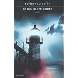 Le luci di settembredi Carlos Zafon Ruiz