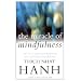 The Miracle of Mindfulness: The classic guide to meditation by the world's most revered master