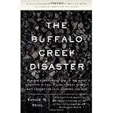 The Buffalo Creek Disaster: How the survivors of one of the worst disasters in coal-mining history brought suit against the coal company--and won (Vintage)