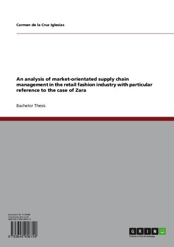 Zara: An analysis of market-orientated supply chain management in the retail fashion industry
