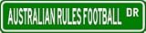 AUSTRALIAN RULES FOOTBALL Street Sign - Sport Sign - High Quality Aluminum Street Sign