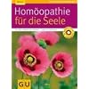 Hom�opathie f�r die Seele (GU Ratgeber Gesundheit)