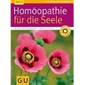 Hom�opathie f�r die Seele (GU Ratgeber Gesundheit)