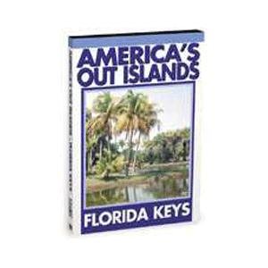 America's Out Islands: The Florida Keys