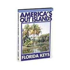 America's Out Islands: The Florida Keys