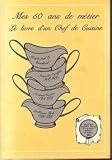 Mes 50 ans de métier - le livre d'un Chef de Cuisine