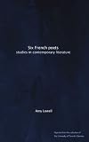 Six French poets: studies in contemporary literature